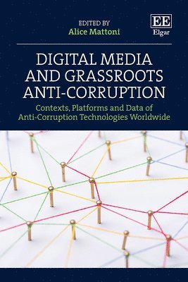 Alice Mattoni - Digital Media and Grassroots Anti-Corruption, Inbunden