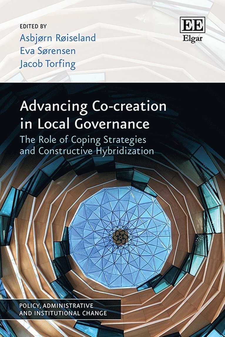 Asbjørn Røiseland, Eva Sørensen, Jacob Torfing - Advancing Co-creation in Local Governance, Inbunden