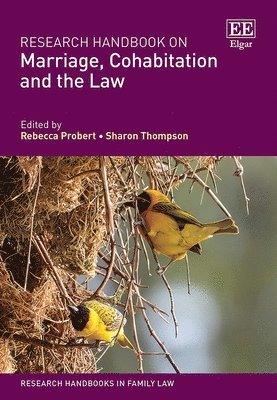 Rebecca Probert, Sharon Thompson - Research Handbook on Marriage, Cohabitation and the Law, Inbunden