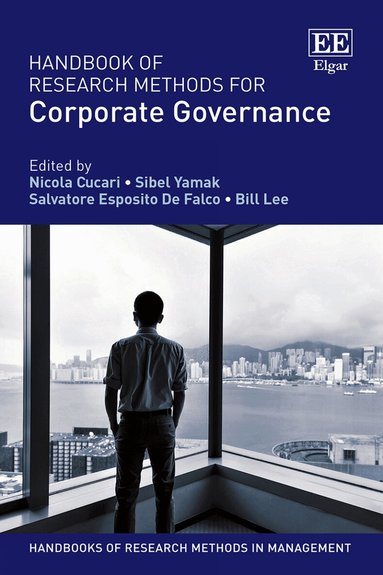 Nicola Cucari, Sibel Yamak, Salvatore Esposito De Falco, Bill Lee - Handbook of Research Methods for Corporate Governance, Inbunden