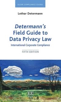 bokomslag Determanns Field Guide to Data Privacy Law