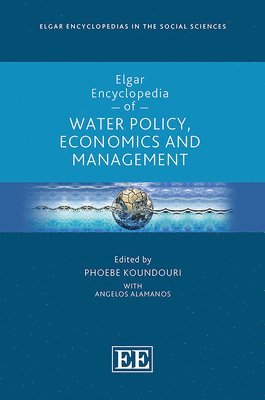 Elgar Encyclopedia of Water Policy, Economics and Management 1