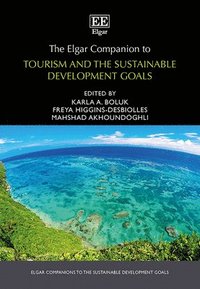 bokomslag The Elgar Companion to Tourism and the Sustainable Development Goals