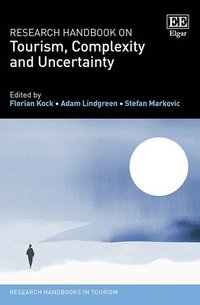 bokomslag Research Handbook on Tourism, Complexity and Uncertainty