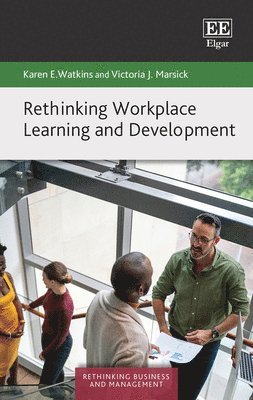 Rethinking Workplace Learning and Development 1