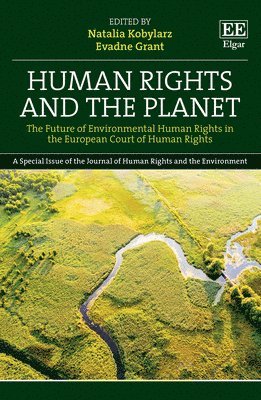 Natalia Kobylarz, Evadne Grant - Human Rights and the Planet, Inbunden
