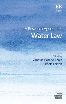 A Research Agenda for Water Law 1