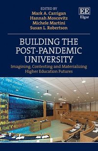 bokomslag Building the Post-Pandemic University