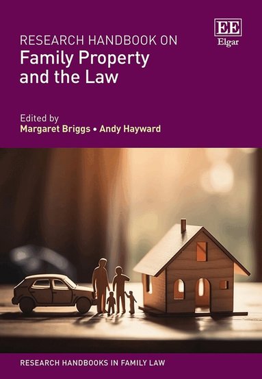 Margaret Briggs, Andy Hayward - Research Handbook on Family Property and the Law, Inbunden