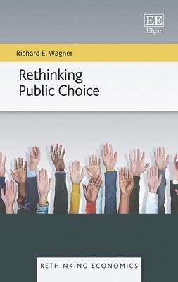 bokomslag Rethinking Public Choice