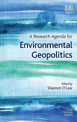 A Research Agenda for Environmental Geopolitics 1