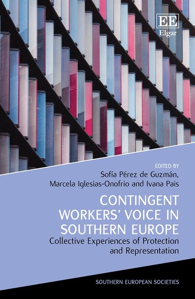 Sofía Pérez de Guzmán, Marcela Iglesias-Onofrio, Ivana Pais - Contingent Workers’ Voice in Southern Europe, Inbunden