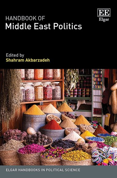 Shahram Akbarzadeh - Handbook of Middle East Politics, Inbunden