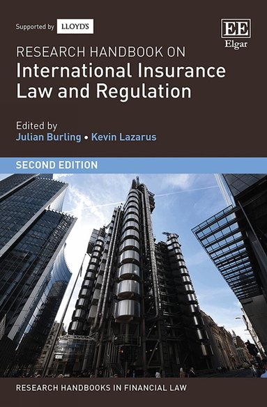 Julian Burling, Kevin Lazarus - Research Handbook on International Insurance Law and Regulation, Inbunden