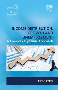 bokomslag Income Distribution, Growth and Unemployment