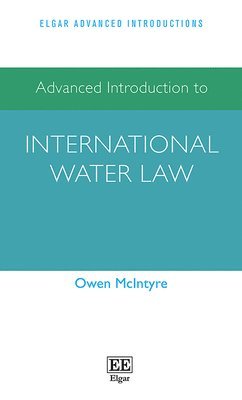 bokomslag Advanced Introduction to International Water Law