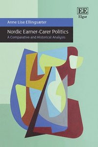 bokomslag Nordic Earner-Carer Politics