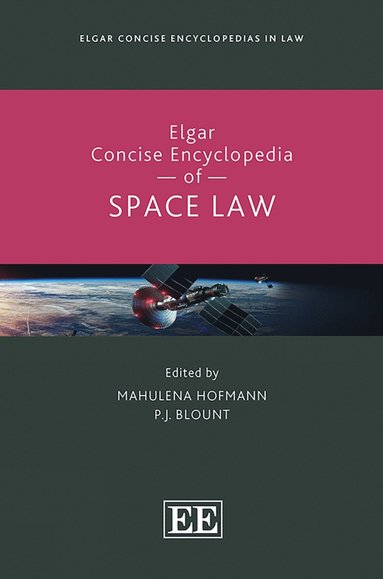 bokomslag Elgar Concise Encyclopedia of Space Law