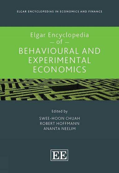 Swee-Hoon Chuah, Robert Hoffmann, Ananta Neelim - Elgar Encyclopedia of Behavioural and Experimental Economics, Inbunden