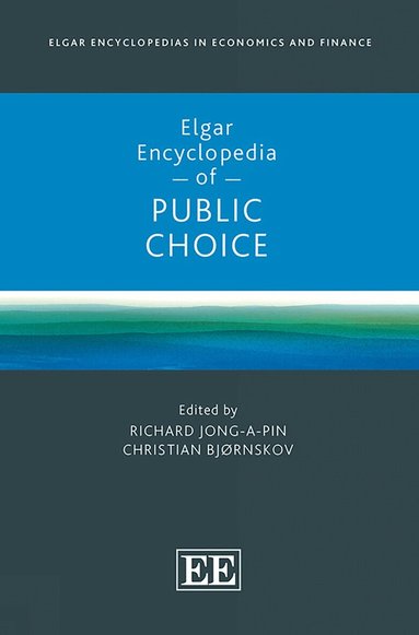 Richard Jong-A-Pin, Christian Bjørnskov - Elgar Encyclopedia of Public Choice, Inbunden