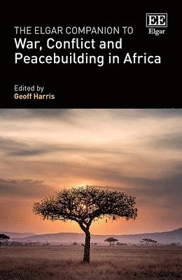 bokomslag Elgar Companion to War, Conflict and Peacebuilding in Africa