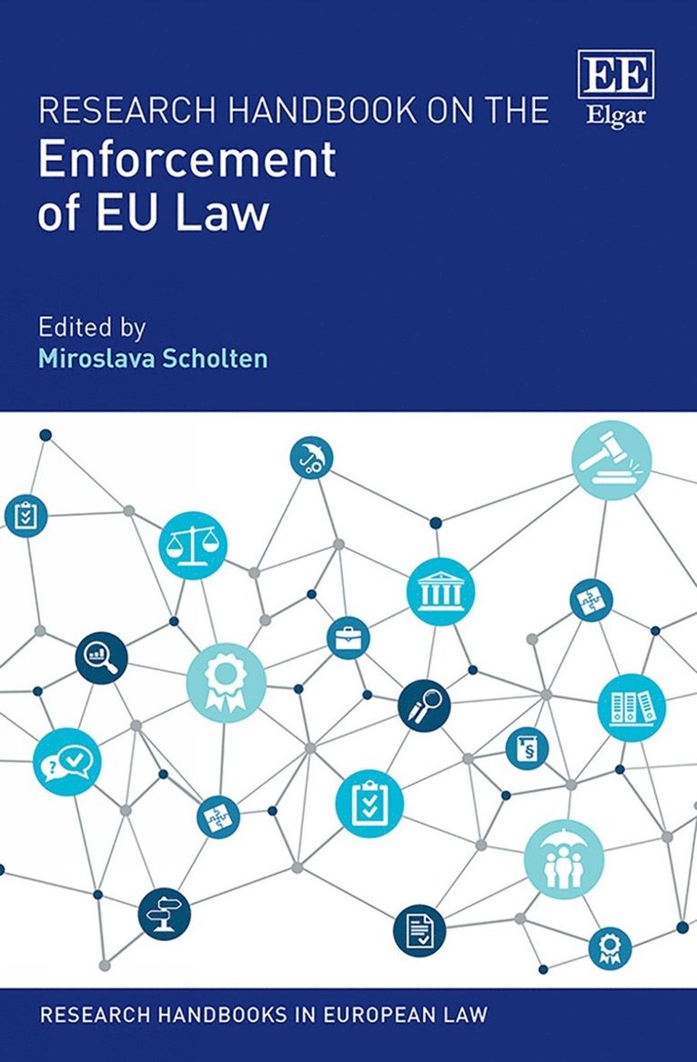 Miroslava Scholten - Research Handbook on the Enforcement of EU Law, Inbunden