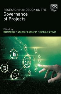 bokomslag Research Handbook on the Governance of Projects