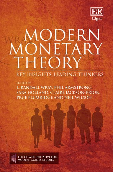 L. R. Wray, Phil Armstrong, Sara Holland, Claire Jackson-Prior, Prue Plumridge, Neil Wilson - Modern Monetary Theory, Inbunden