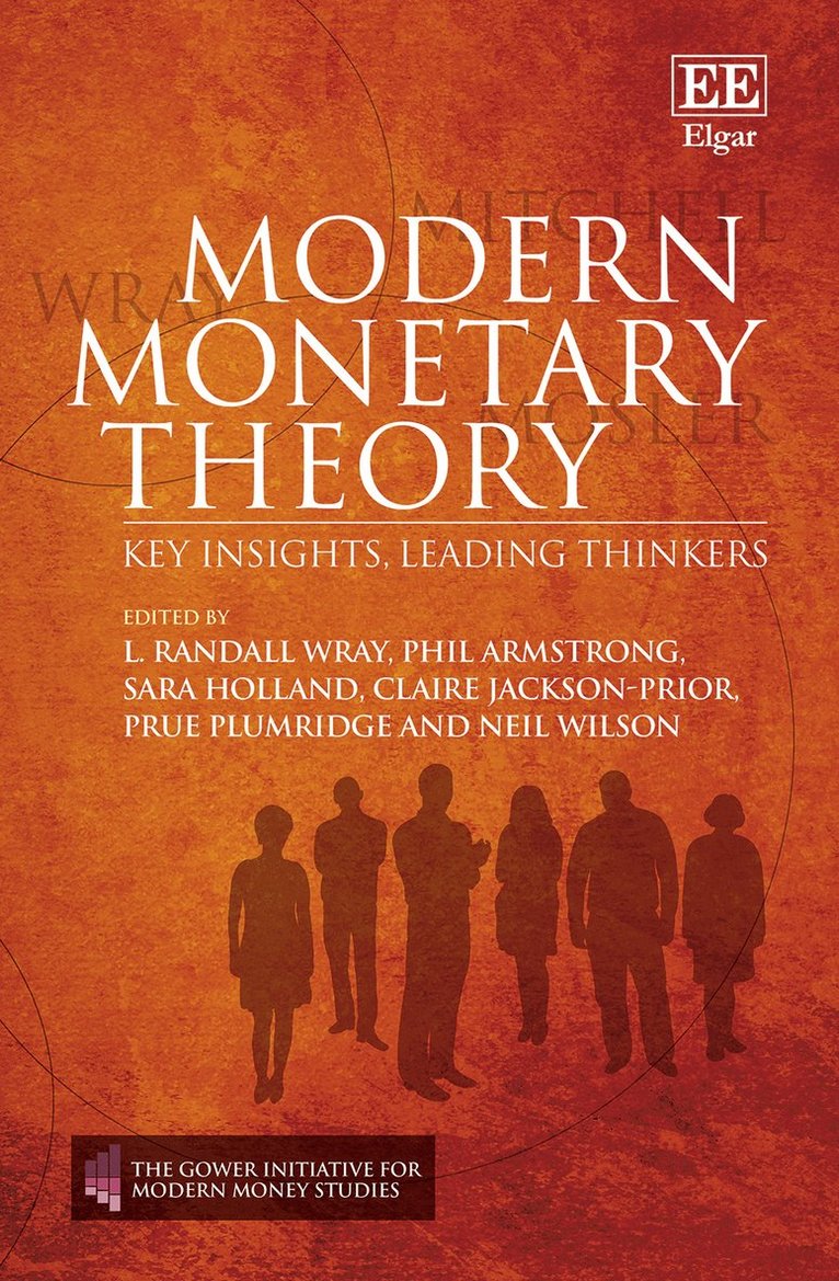 L. R. Wray, Phil Armstrong, Sara Holland, Claire Jackson-Prior, Prue Plumridge, Neil Wilson - Modern Monetary Theory, Inbunden