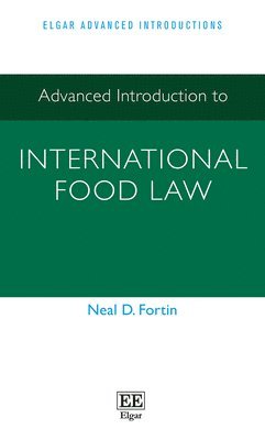Advanced Introduction to International Food Law