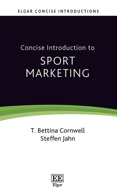T. B. Cornwell, Steffen Jahn - Concise Introduction to Sport Marketing, Häftad