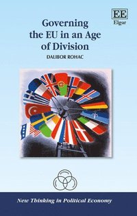 bokomslag Governing the EU in an Age of Division