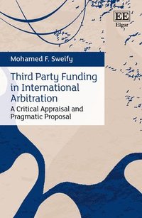 bokomslag Third Party Funding in International Arbitration