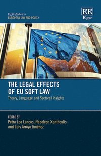 bokomslag The Legal Effects of EU Soft Law
