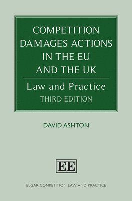 Competition Damages Actions in the EU and the UK 1