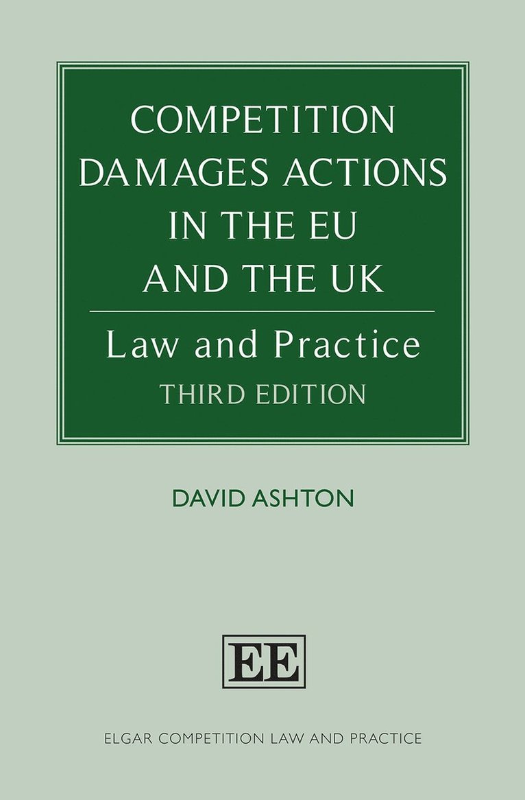 Competition Damages Actions in the EU and the UK 1