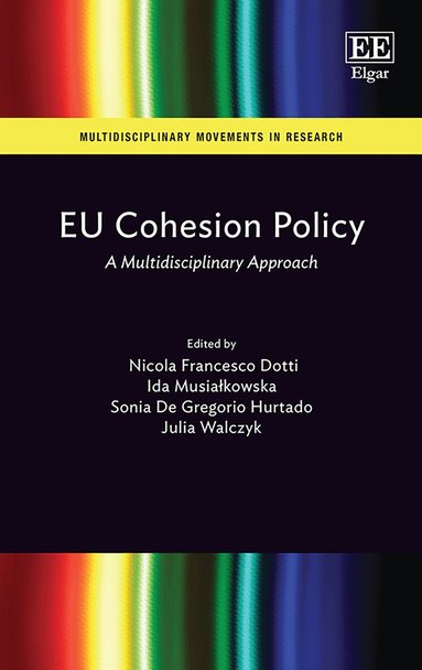 Nicola F. Dotti, Ida Musiałkowska, Sonia De Gregorio Hurtado, Julia Walczyk - EU Cohesion Policy, Inbunden
