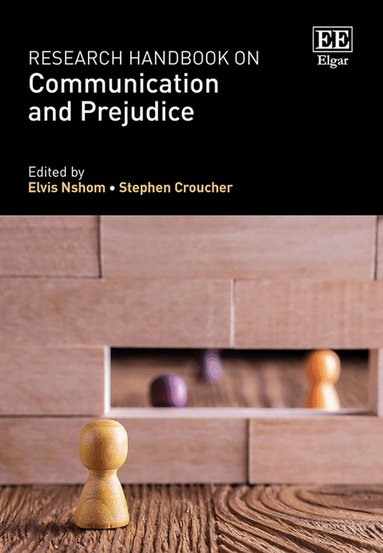 Elvis Nshom, Stephen Croucher - Research Handbook on Communication and Prejudice, Inbunden