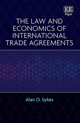The Law and Economics of International Trade Agreements 1