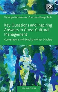 bokomslag Key Questions and Inspiring Answers in Cross-Cultural Management