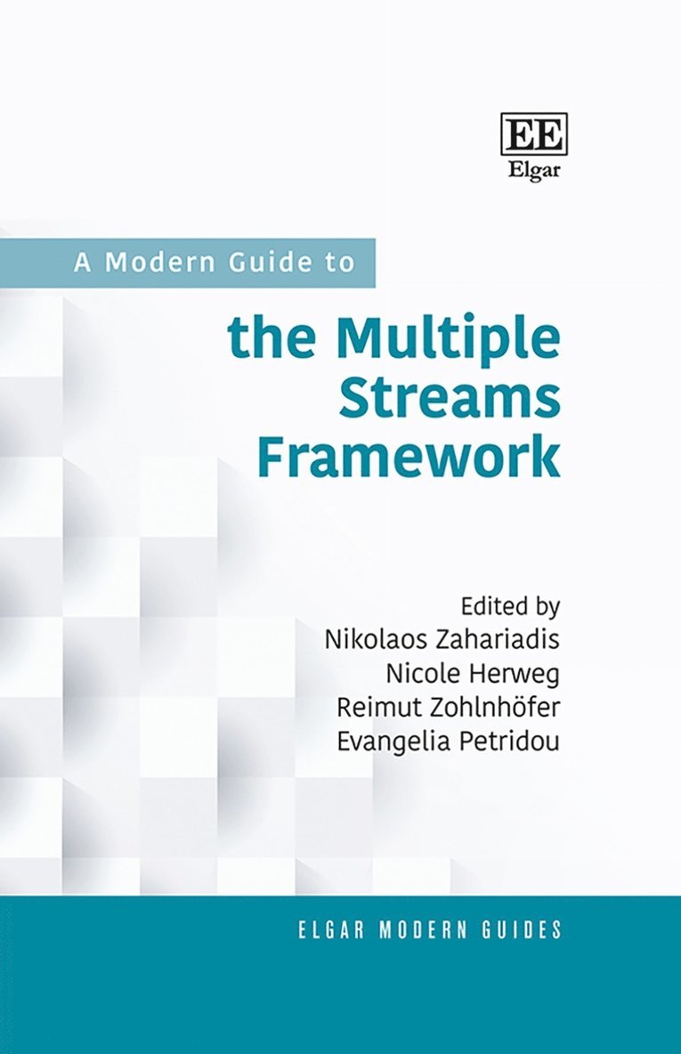 Nikolaos Zahariadis, Nicole Herweg, Reimut Zohlnhöfer, Evangelia Petridou - Modern Guide to the Multiple Streams Framework, Inbunden