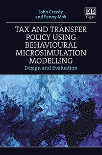 bokomslag Tax and Transfer Policy Using Behavioural Microsimulation Modelling