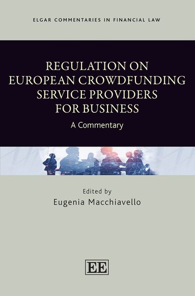 Eugenia Macchiavello - Regulation on European Crowdfunding Service Providers for Business, Inbunden