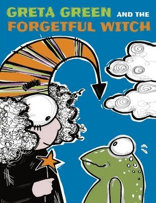 Greta Green and the Forgetful Witch 1
