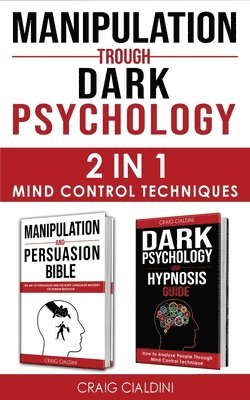 Manipulation Trough Dark Psychology 1