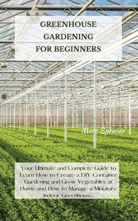 bokomslag Greenhouse Gardening for Beginners