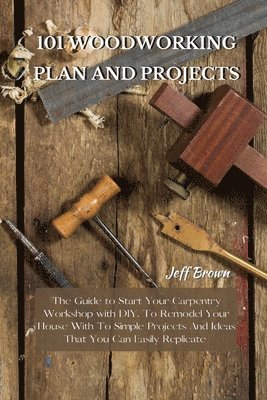 101 Woodworking Plan and Projects 1
