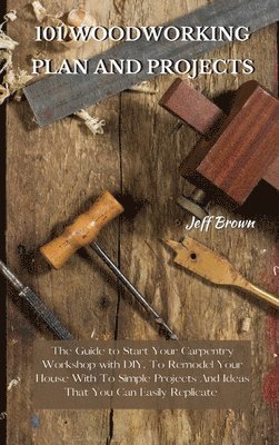 101 Woodworking Plan and Projects