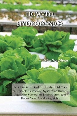 How-To Hydroponics 1