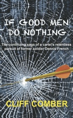 If Good Men Do Nothing 1